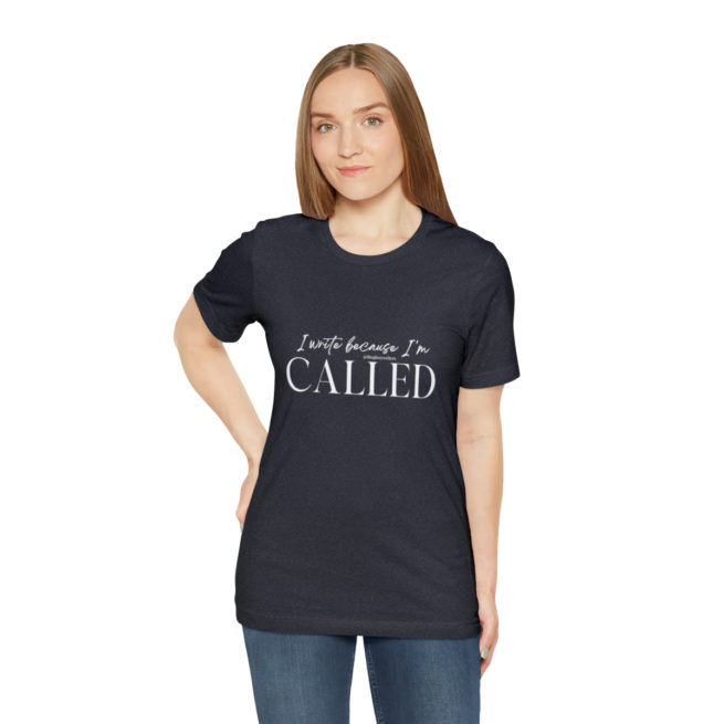I Write Because I'm Called Writer and Author T-shirt - Image 5