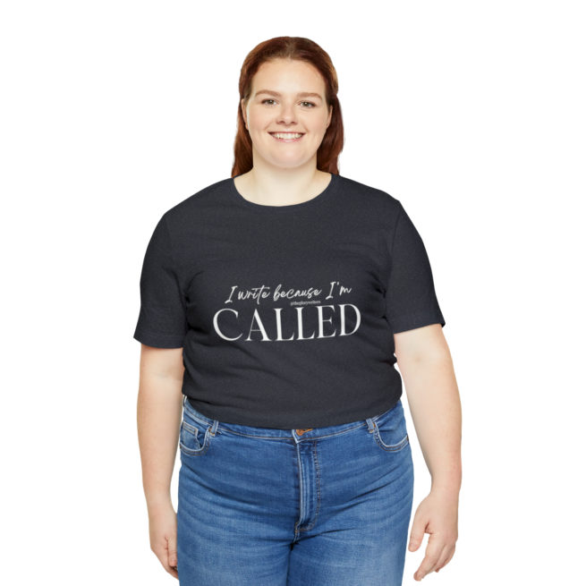 I Write Because I'm Called Writer and Author T-shirt - Image 7