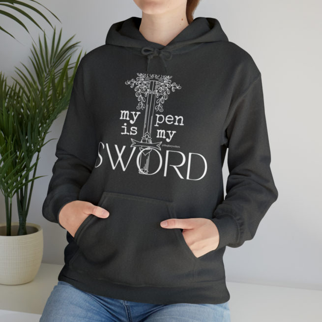 My Pen is My Sword writing/author sweatshirt