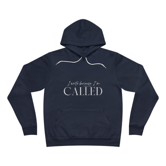 I Write Because I'm Called Writer and Author Hoodie Sweatshirt