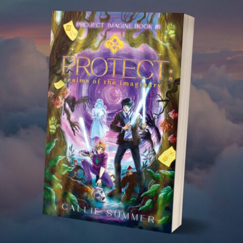 PROTECT: Realms of the Imaginary by Callie Summer